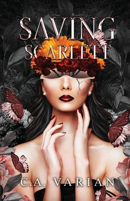 Saving Scarlett by Varian, C. A.
