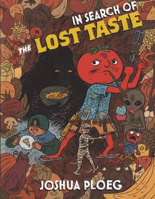 In Search of the Lost Taste by Ploeg, Joshua