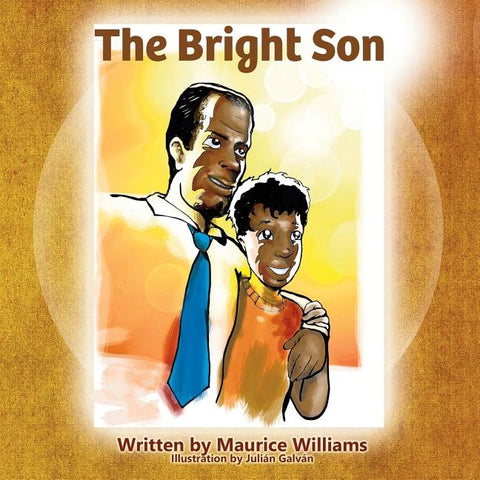 The Bright Son by Williams, Maurice Thomas