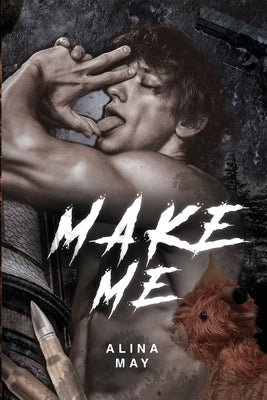 Make Me by May, Alina
