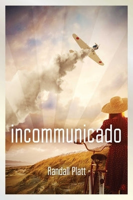 Incommunicado by Platt, Randall