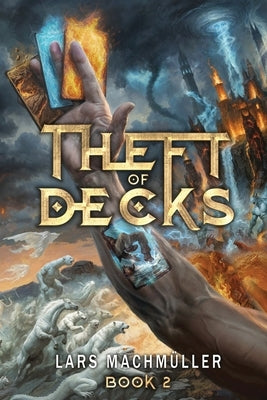 Theft of Decks: Book Two by Machmuller, Lars