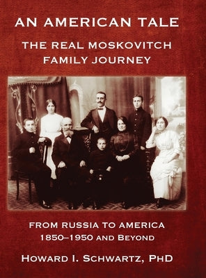 AN AMERICAN TALE - From Russia to America by Schwartz, Howard