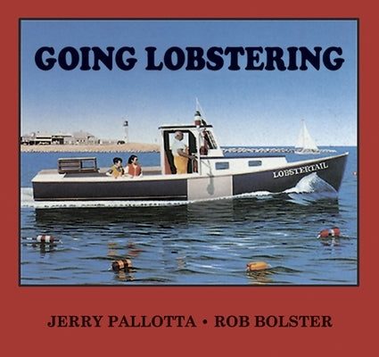 Going Lobstering by Pallotta, Jerry