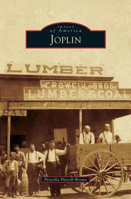 Joplin by Brown, Priscilla Purcell