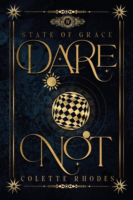 Dare Not by Rhodes, Colette