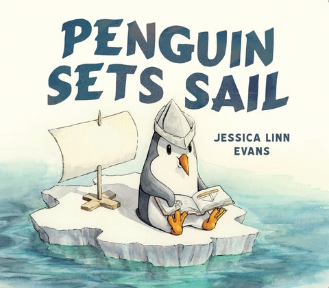 Penguin Sets Sail (Board Book) by Linn Evans, Jessica
