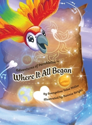 Where It All Began by Miller, Evangeline Yolee