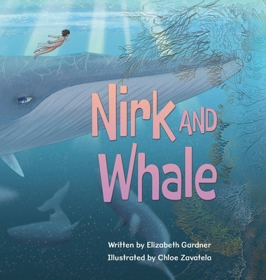Nirk and Whale by Gardner, Elizabeth