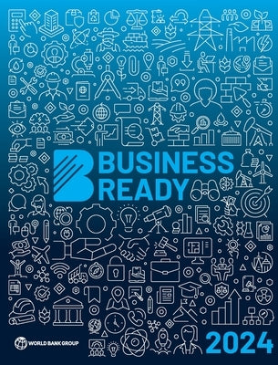 Business Ready 2024 by World Bank