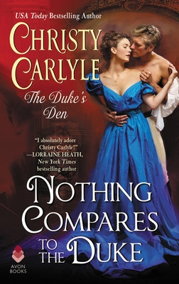 Nothing Compares to the Duke by Carlyle, Christy