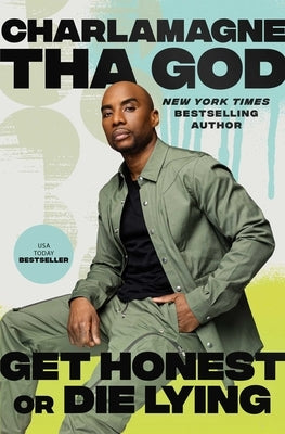 Get Honest or Die Lying: Why Small Talk Sucks by Tha God, Charlamagne