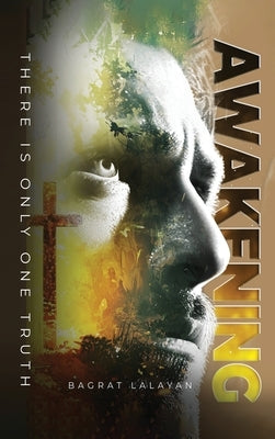 Awakening: There is only one Truth by Lalayan, Bagrat