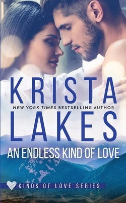 An Endless Kind of Love by Lakes, Krista