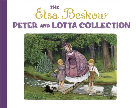 The Elsa Beskow Peter and Lotta Collection by Beskow, Elsa