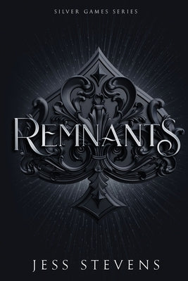 Remnants by Stevens, Jess