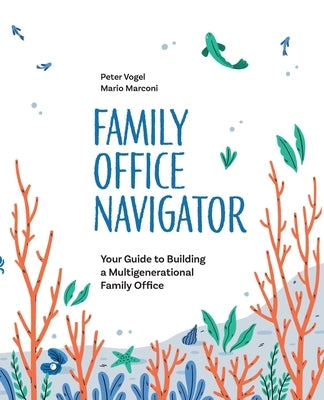 Family Office Navigator by Vogel, Peter