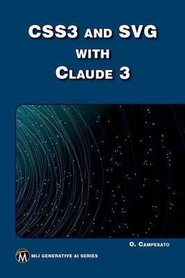 CSS3 and SVG with Claude 3 by Campesato, Oswald