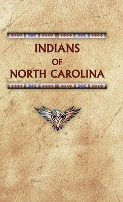 Indians of North Carolina by Ricky, Donald