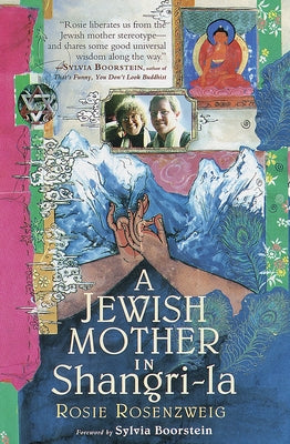 A Jewish Mother in Shangri-La by Rosenzweig, Rosie