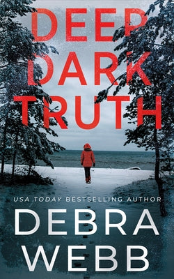 Deep Dark Truth by Webb, Debra