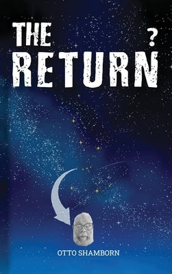 The Return? by Shamborn, Otto