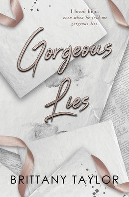 Gorgeous Lies by Taylor, Brittany