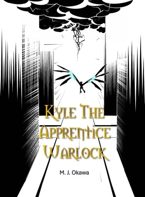 Kyle the Apprentice Warlock by Okawa, M. J.
