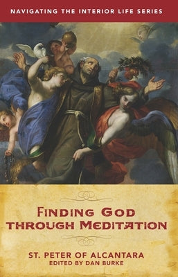 Finding God Through Meditation by Burke, Dan