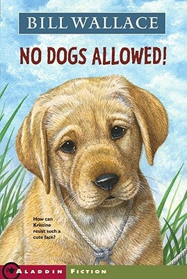 No Dogs Allowed! by Wallace, Bill