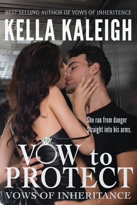 Vow To Protect - Midnight Edition by Kaleigh, Kella