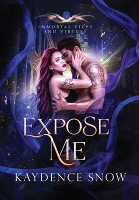 Expose Me by Snow, Kaydence