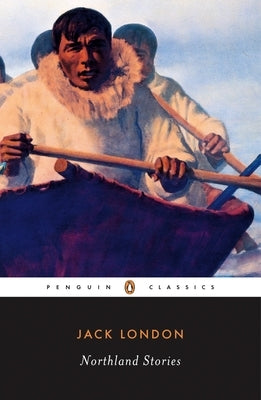 Northland Stories by London, Jack