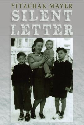 Silent Letter by Mayer, Yitzchak