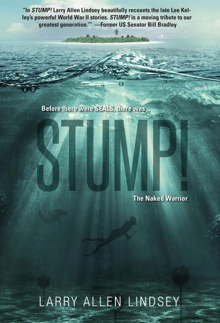 Stump!: The Naked Warrior by Lindsey, Larry Allen