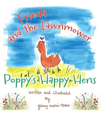 Frieda and the Lawnmower by Toews, Ginny Marie