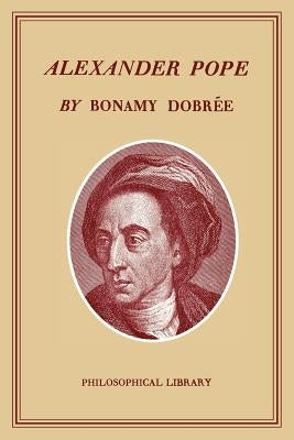 Alexander Pope by Dobree, Bonamy