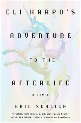 Eli Harpo's Adventure to the Afterlife by Schlich, Eric