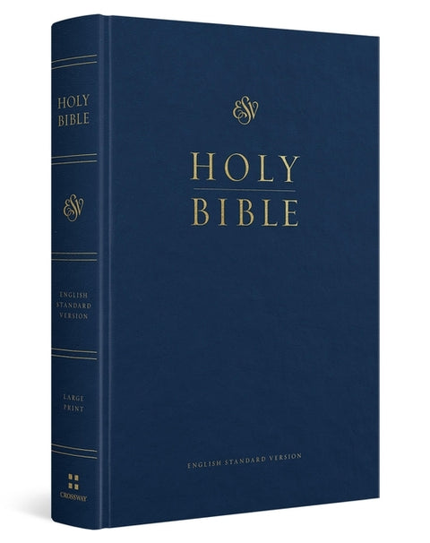 ESV Pew and Worship Bible, Large Print (Hardcover, Blue) by Esv Bibles