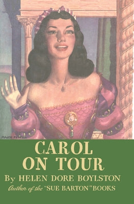 Carol on Tour by Dore Boylston, Helen