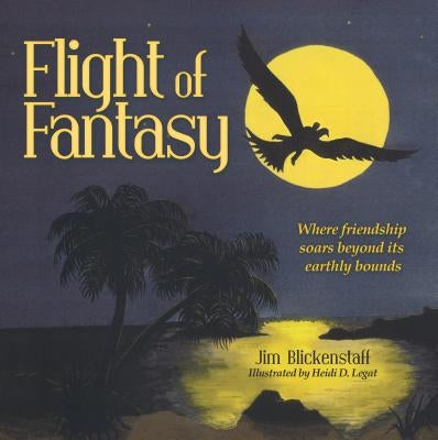 Flight of Fantasy by Blickenstaff, Jim