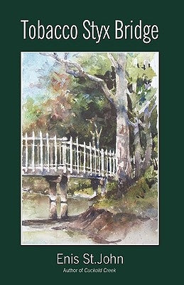 Tobacco Styx Bridge by St John, Enis