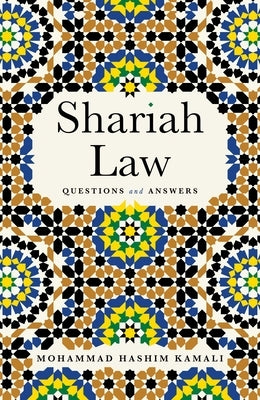 Shariah Law: Questions and Answers by Kamali, Mohammad Hashim