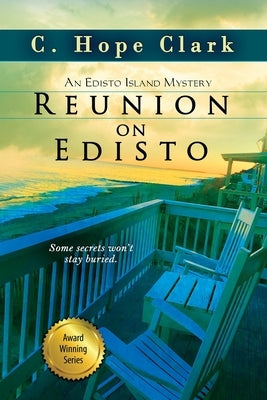 Reunion on Edisto: Book 7 in the Edisto Island Mysteries by Clark, C. Hope