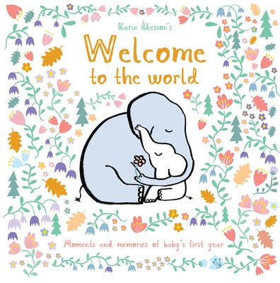 Welcome to the World by Åkesson, Karin