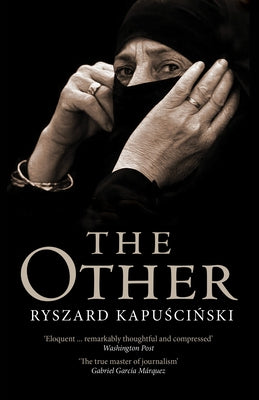 The Other by Kapuscinski, Ryszard