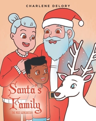 Santa's Family: The Next Generation by Delory, Charlene