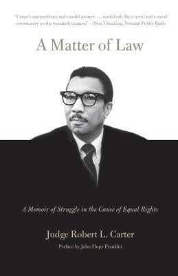 A Matter of Law by Carter, Robert L.