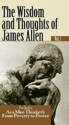 The Wisdom and Thoughts of James Allen by James, Allen