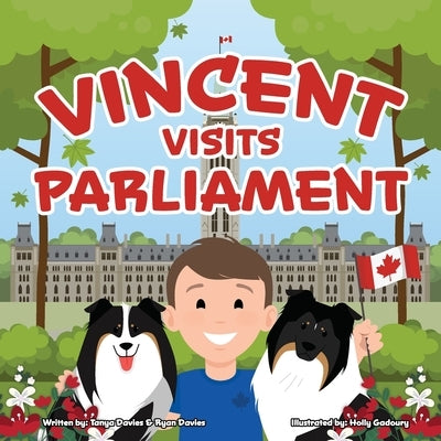 Vincent Visits Parliament by Davies, Tanya